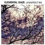 Unperfect Sky / elemental gaze